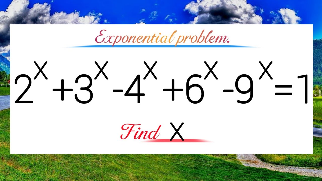Wonderful Exponential Problem A Nice Olympiad Maths Exponential