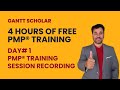 PMP® Training - Day 1 Session Recording (4 Hours) | Gantt Scholar