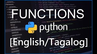 Python Programming for Beginners - 28 Functions [English/Tagalog]