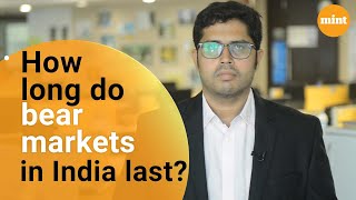 How long do bear markets in India last?