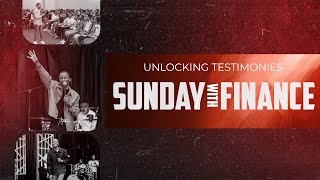 Sunday with Finance | Unlocking Testimonies | Pastor Tony Osborn | 23rd Feb 2025