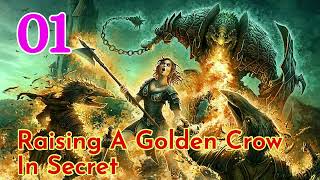 Raising A Golden Crow In Secret Episode 1 Audiobook Novel Chinese