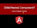Angular - Child / Nested Component