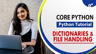 Dictionaries & File Handling In Python |Python Tutorial |Core Python(Day-5)