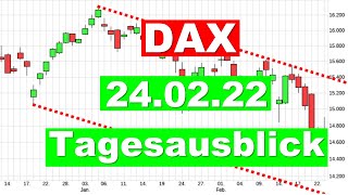 DAX Charttechnik ✯ Tagesausblick ✯ Analyse für 24.02.2022 Aktien Wertpapiere traden geldanlage news