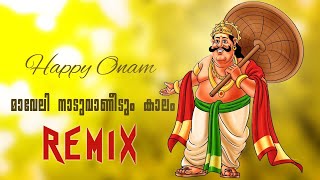 Maveli Nadu Vaneedum Kalam || DJ REMIX ||