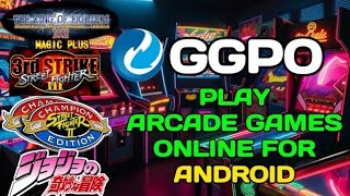 How to Set Up GGPO Emulator: Play Arcade Games Online for Android 🕹️