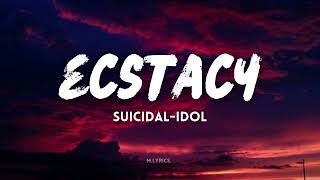 SUICIDAL-IDOL - ecstacy (slowed) (Lyrics) \