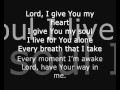 This is My Desire Lord I Give You my Heart - Michael W Smith with lyrics