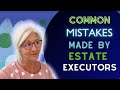 Executor Duties and Common Mistakes During Probate in California