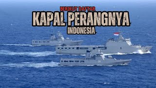 Berbagai kapal perang yang di miliki Republik Indonesia