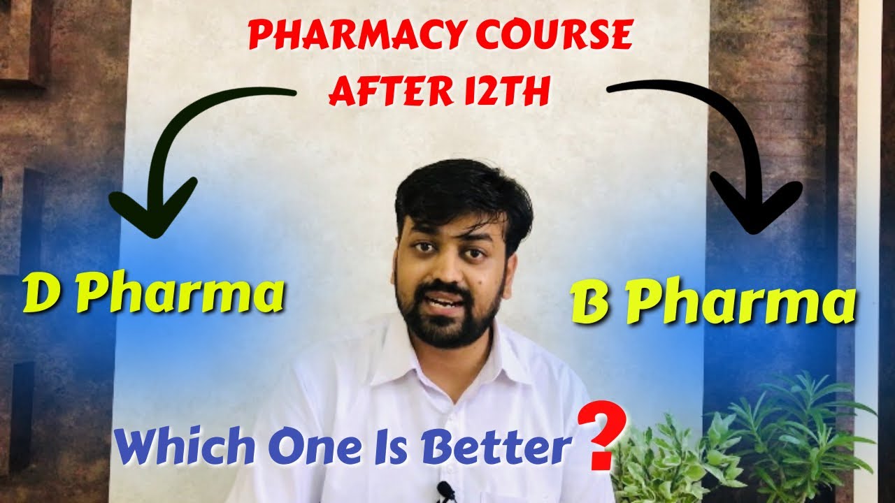 After 12th Pharmacy Courses | Which One Is Best B Pharma | D Pharma ...