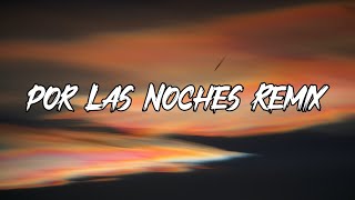 Peso Pluma, Nicki Nicole - Por Las Noches Remix (Letra/Lyrics)