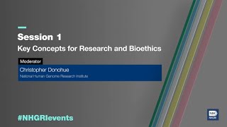 Irreducible Subjects  - Session 1: Key Concepts for Research and Bioethics