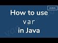 How to use var keyword in java - Brain Bytes