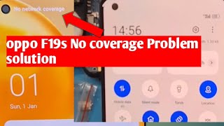 Oppo F19s no service no network coverage Problem solve