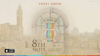 קנא לשמך | KANEI | The 8th Note | Yossi Green ft. Cantor Helfgot