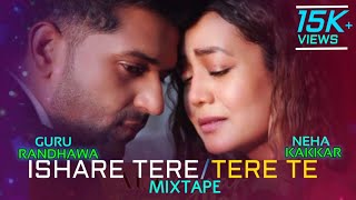 Ishare Tere/Tere Te Guru Randhawa Mixtape New Video #shorts
