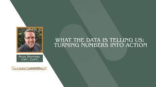 What the Data is Telling Us: Turning Numbers into Action