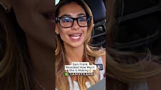 Sam Frank Revealed How Much She Is Making Samfrank