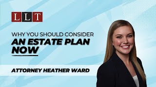 You Need an Estate Plan NOW