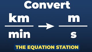 How to convert kilometers per minute to meters per second | Physics Practice Problem
