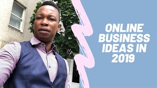 online business ideas 2019