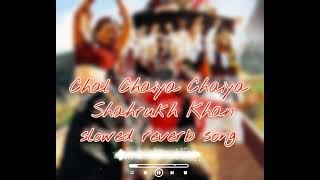 Chal Chaiya Chaiya | Dil Se| Sukhwinder Singh |Shahrukh Khan |slowed reverb song |#shahrukhkhan