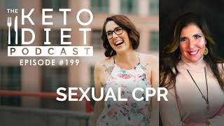 Sexual CPR | The Keto Diet Podcast Ep 199 with Dr. Anna Cabeca