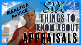 Mastering Appraisals: 6 Must-Know Tips for Real Estate Agents!