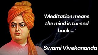 swami Vivekananda quotes about concentration, mind and meditation