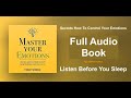 Master Your Emotions by Thibaut Meurisse Full audio Book Master Your Emotions