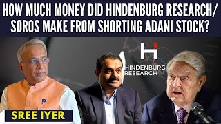 How much money did Hindenburg Research/ Soros make from shorting Adani stock?