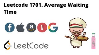 Leetcode 1701. Average Waiting Time