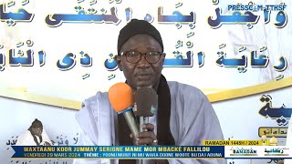 Waxtaanu Koor Jummay Serigne Mame Mor Mbacké Fallilou ak Serigne Mbacké Abdou Rahman - 29 Mars 2024