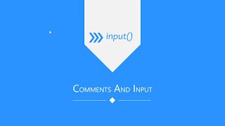 Python Tutorial #7 - Comments & Input
