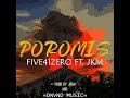 🎶POROMIS🎶[Official]Artist : Five41Zero Feat JKM(Prod By Dnvnd & Jkm)