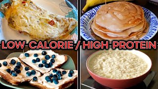 4 LOW Calorie HIGH Protein Breakfast Ideas – BEST way to LOSE Weight and KEEP it OFF