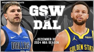 Golden State Warriors vs Dallas Mavericks Full Game Highlights | Dec 30 | 2024 NBA Season
