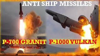 P-1000 Vulkan and P-700 Granit Anti Ship Missiles