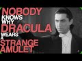 Nobody Knows Why Dracula Wears A Strange Amulet (Scream Acting Should Be Awarded)