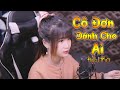 Cô Đơn Dành Cho Ai (Cover) - Kiều Thơ | LEE KEN x NAL