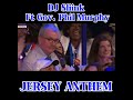 dj sliink ft governor phil murphy jersey anthem we re from jersey baby u0026 you re not