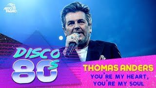 Thomas Anders - You’re My Heart, You’re My Soul (Disco of the 80's Festival, Russia, 2019)