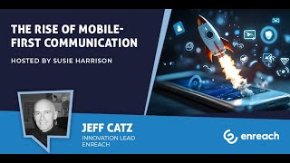 The Rise of Mobile-First Communication - UC Today News