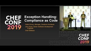 ChefConf 2019: Exception Handling: Compliance as Code