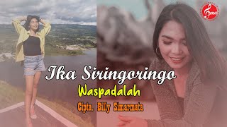 Lagu Batak Terpopuler | Waspadalah - Ika Siringoringo  (Official Lyrik Music Video)