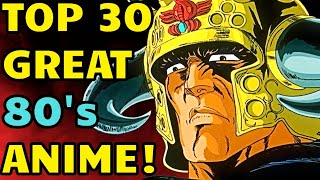 Top 30 Great 80's Anime That Were Way Ahead Of Their Time - Explored