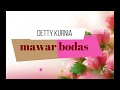 lagu sunda DETTY KURNIA - MAWAR BODAS (lirik)