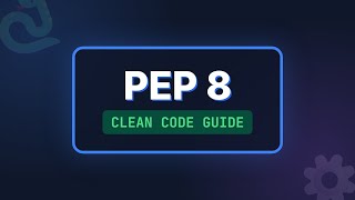 Python PEP 8 Explained: Write Clean & Professional Code 🐍